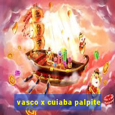 vasco x cuiaba palpite